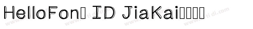 HelloFont ID JiaKai字体转换